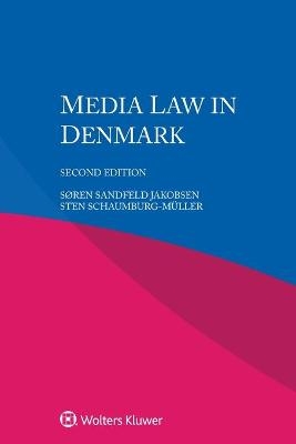 Media Law in Denmark - Søren Sandfeld Jakobsen, Sten Schaumburg-Müller