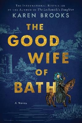 The Good Wife of Bath - Karen Brooks