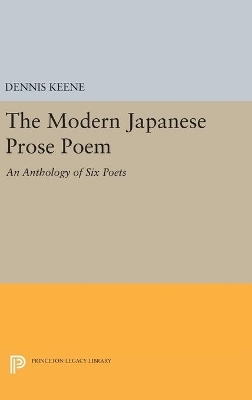 The Modern Japanese Prose Poem - Dennis Keene