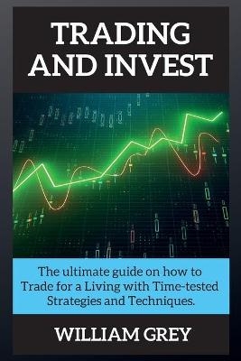 Trading and Invest - William Grey