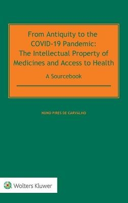 From Antiquity to the COVID-19 Pandemic - Nuno Pires De Carvalho