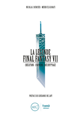 La Légende Final Fantasy VII -  Nicolas Courcier,  Mehdi El Kanafi