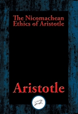 Nicomachean Ethics of Aristotle -  Aristotle