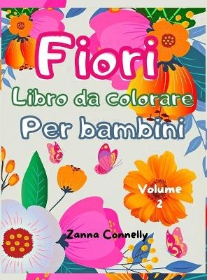 Fiori libro da colorare per bambini - Zanna Connelly