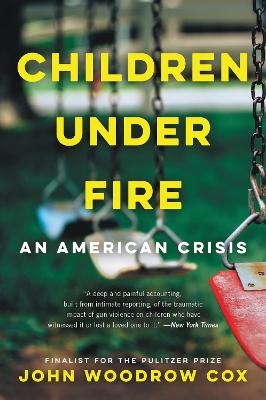 Children Under Fire - John Woodrow Cox