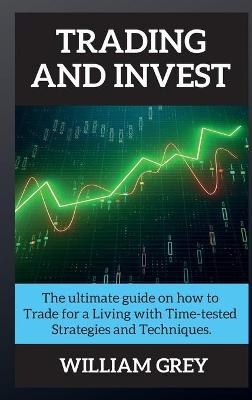 Trading and Invest - William Grey