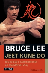 Bruce Lee Jeet Kune Do - Bruce Lee