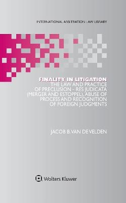 Finality in Litigation - Jacob B. van de Velden