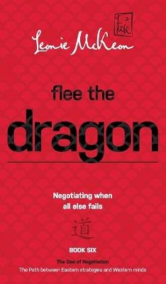 Flee the Dragon - Leonie McKeon