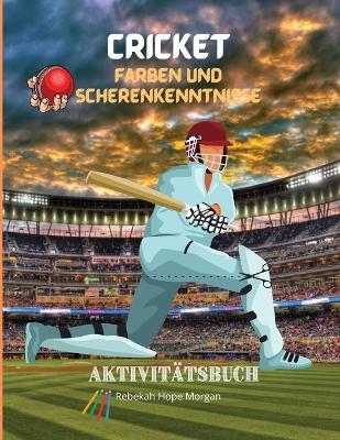 Cricket Färben und Scherenkenntnisse Aktivitätsbuch - Rebekah Hope Morgan