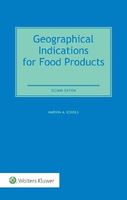 Geographical Indications for Food Products - Marsha A. Echols