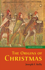 The Origins of Christmas - Joseph F. Kelly