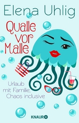 Qualle vor Malle -  Elena Uhlig