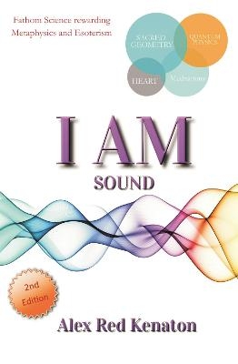 I Am Sound - Alex Red Kenaton