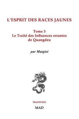 Le Trait� des Influences Errantes, de Quangdzu -  Matgioi