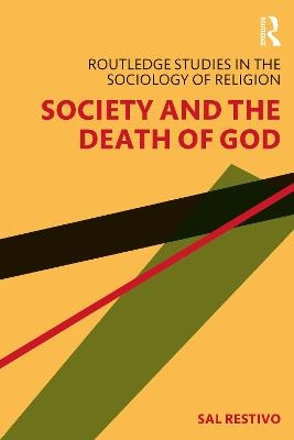 Society and the Death of God - Sal Restivo