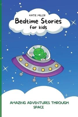 Bedtime Stories for Kids - Katie Miller