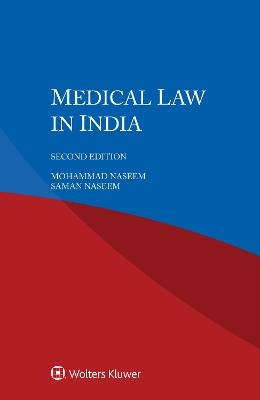 Medical Law in India - Mohammad Naseem, Saman Naseem