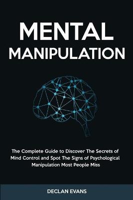 Mental Manipulation - Declan Evans