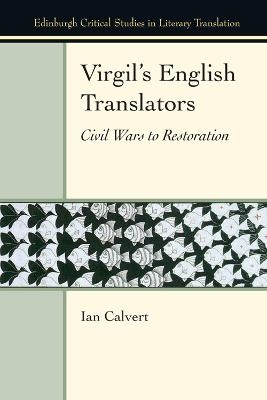 Virgil'S English Translators - Ian Calvert