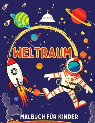 Weltraum Malbuch für Kinder - Clare-Anne T Trivett