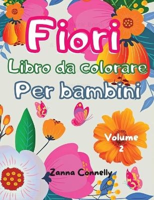 Fiori libro da colorare per bambini - Zanna Connelly