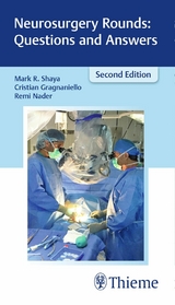 Neurosurgery Rounds: Questions and Answers -  Mark R. Shaya,  Cristian Gragnaniello,  Remi Nader