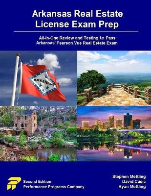 Arkansas Real Estate License Exam Prep - Stephen Mettling, David Cusic, Ryan Mettling