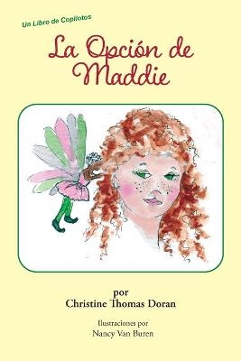 La Opci�n de Maddie - Christine Thomas Doran