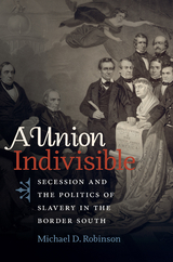 Union Indivisible -  Michael D. Robinson