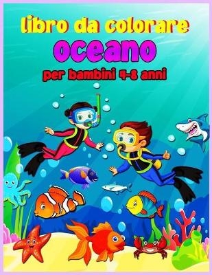 Libro da colorare oceano per bambini 4-8 anni - Croitoru Walter
