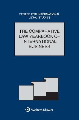 The Comparative Law Yearbook of International Business: Volume 38, 2016 - Dennis Campbell