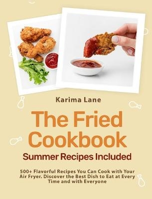 The Fried Cookbook - Karima Lane