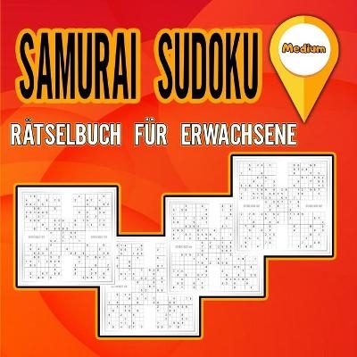 Samurai Sudoku R�tselbuch f�r Erwachsene Medium - Hereward Olsers