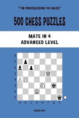 500 Chess Puzzles, Mate in 4, Advanced Level - Chess Akt