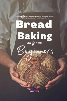 Bread Baking for Beginners -  Bakery USA
