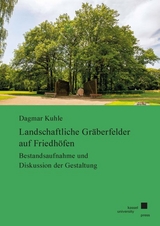 Landschaftliche Gräberfelder auf Friedhöfen - Dagmar Kuhle