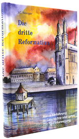 Die dritte Reformation - John Christian Wenger