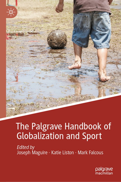 The Palgrave Handbook of Globalization and Sport - 