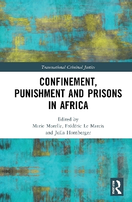 Confinement, Punishment and Prisons in Africa - 