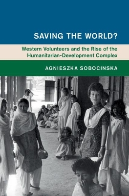 Saving the World? - Agnieszka Sobocinska