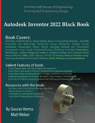 Autodesk Inventor 2022 Black Book - Gaurav Verma, Matt Weber