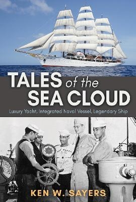 Tales of the Sea Cloud - Ken W. Sayers, Vincent W. Patton