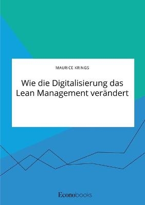 Wie die Digitalisierung das Lean Management verändert - Maurice Krings