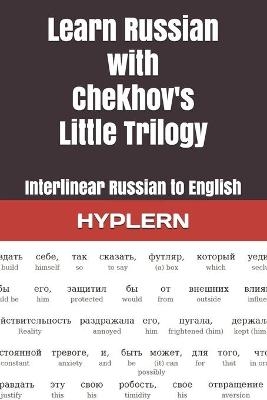 Learn Russian with Chekhov's Little Trilogy - Anton Chekhov