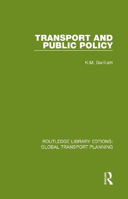 Transport and Public Policy - K.M. Gwilliam