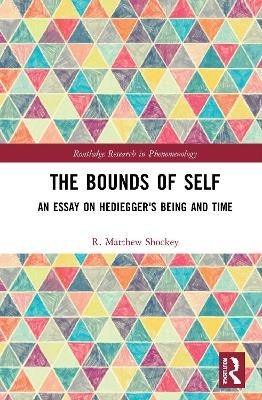 The Bounds of Self - R. Matthew Shockey