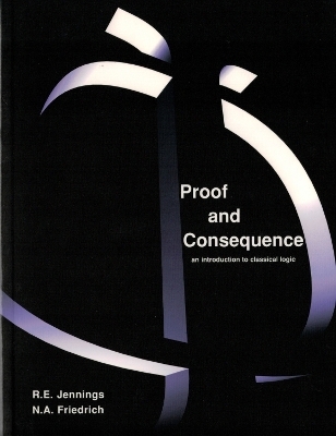 Proof And Consequence - Ray Jennings, Nicole A. Friedrich