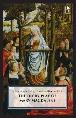 The Digby Play of Mary Magdalene - 