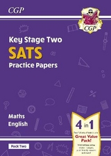 KS2 Maths & English SATS Practice Papers: Pack 2 - for the 2025 tests (with free Online Extras) - CGP Books; CGP Books